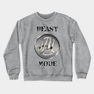 Beast Mode Crewneck Sweatshirt